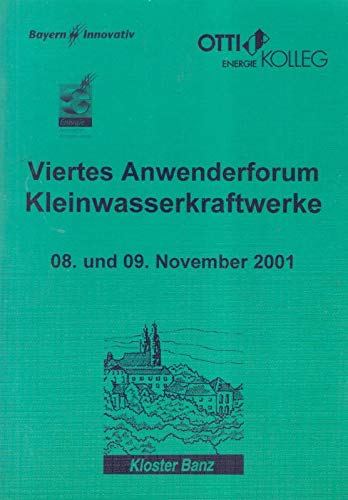 Kleinwasserkraftwerke - Viertes Anwenderforum Books