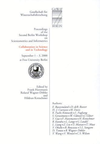 Collaboration in Science and in Technology: Proceedings of the Second Berlin Workshop on Scientometrics and Informetrics 01.-03. September 2000 Business & Technology