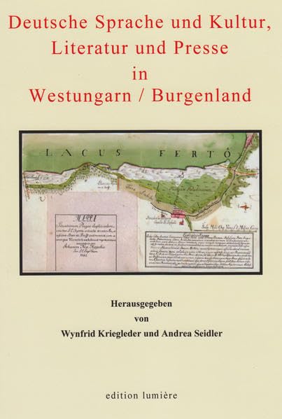 Deutsche Sprache und Kultur, Literatur und Presse in Westungarn /Burgenland (Presse und Geschichte - Neue Beiträge) Film, Art & Culture