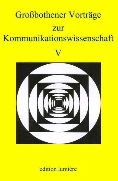 Grossbothener Vorträge zur Kommunikationswissenschaft V Law
