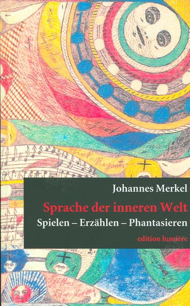 Sprache der inneren Welt: Spielen - Erzählen - Phantasieren Books