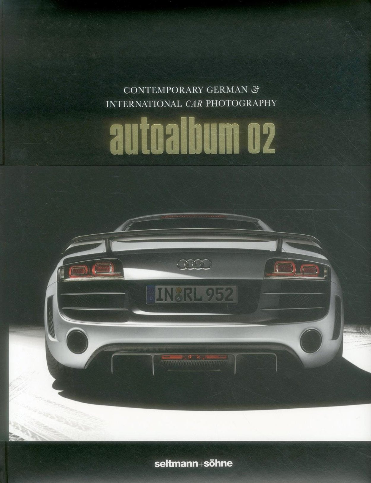 autoalbum 02: Contemporary German & International Car Photography. The WorkBook for Art Buyers & Creatives. (Die Alben: Deutschlands beste Fotografen stellen sich vor) Photography