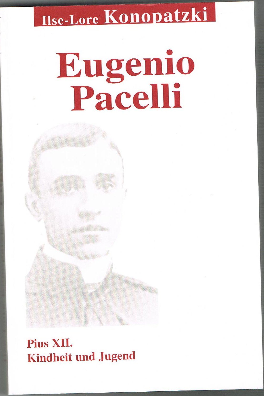 Eugenio Pacelli: Pius XII. Kindheit und Jugend Religion & Esotericism