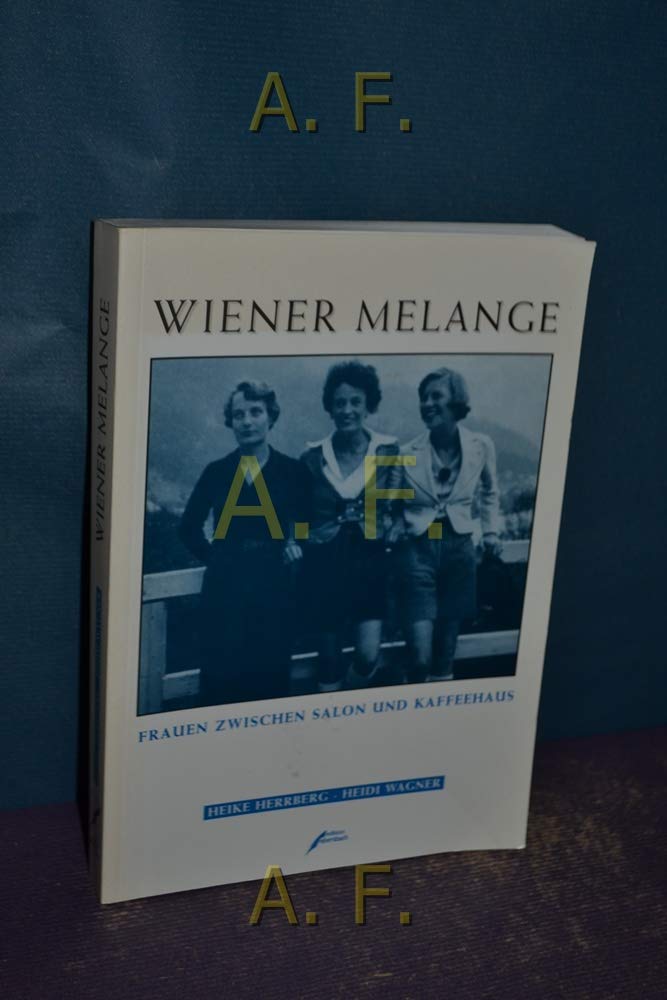 Wiener Melange: Frauen zwischen Salon und Kaffeehaus Film, Art & Culture