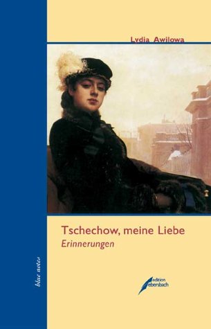 Tschechow, meine Liebe: Erinnerungen Personalities