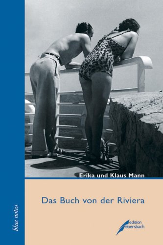 Das Buch von der Riviera: Was nicht im Baedecker steht Politics & Society