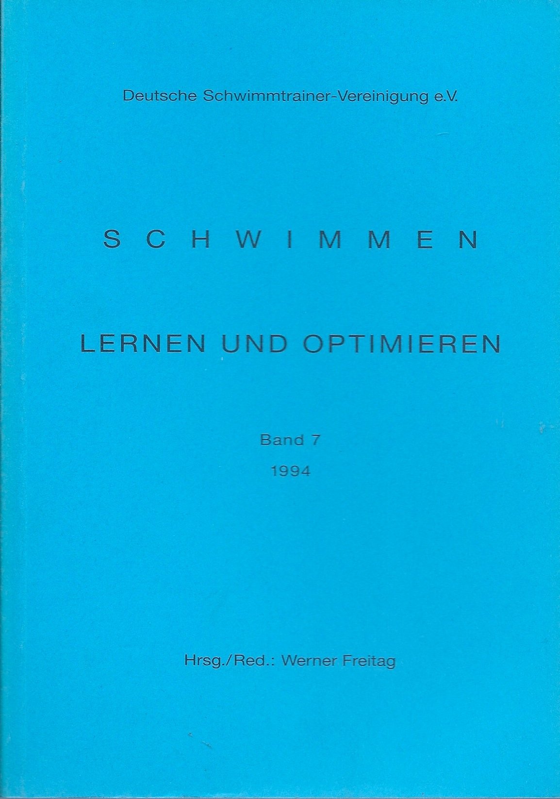 Schwimmen: Lernen und Optimieren, Band 7: Tagung 1994 Leisure & Fun
