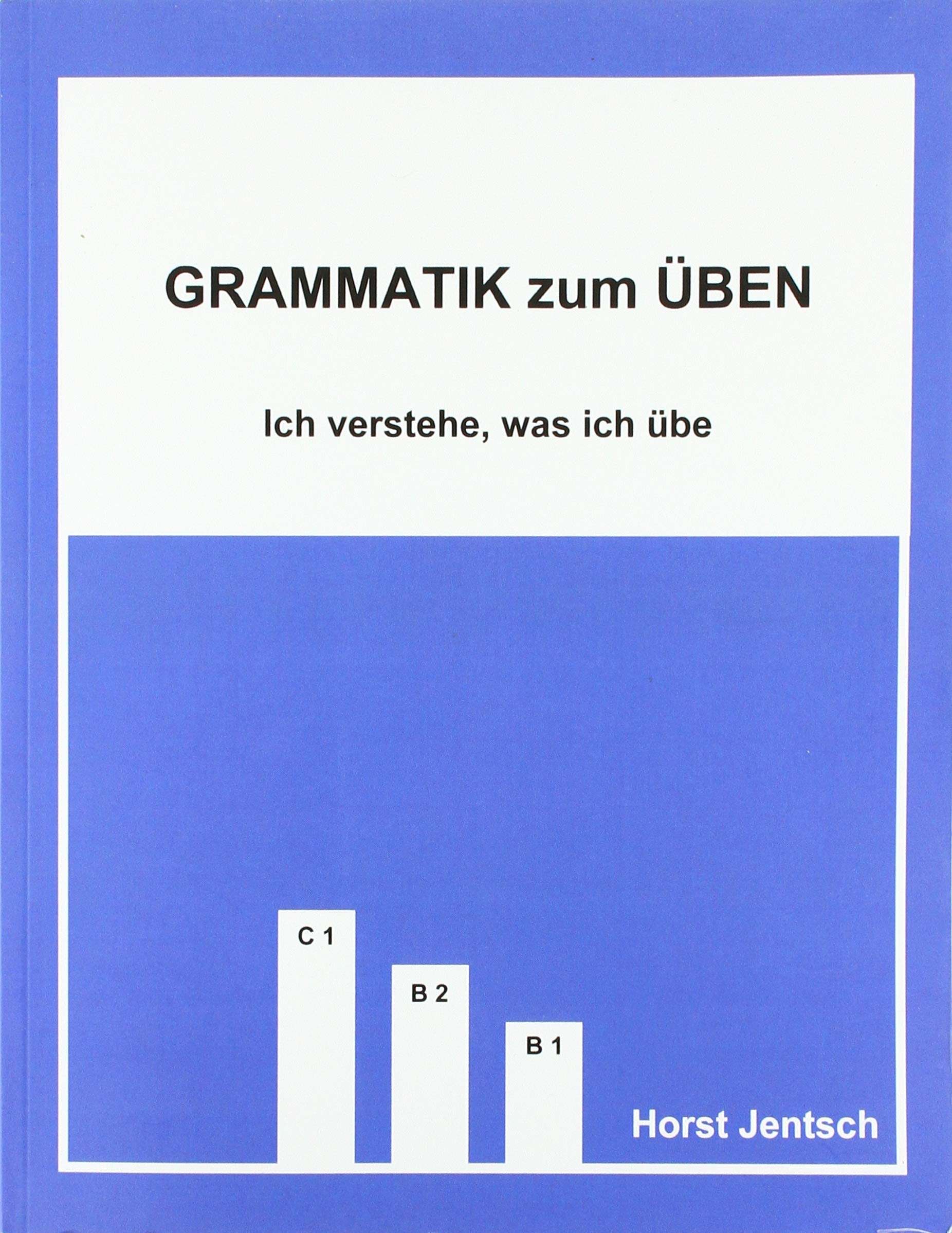 Grammatik zum Üben B1/C1 Foreign Languages ​​& Dictionaries