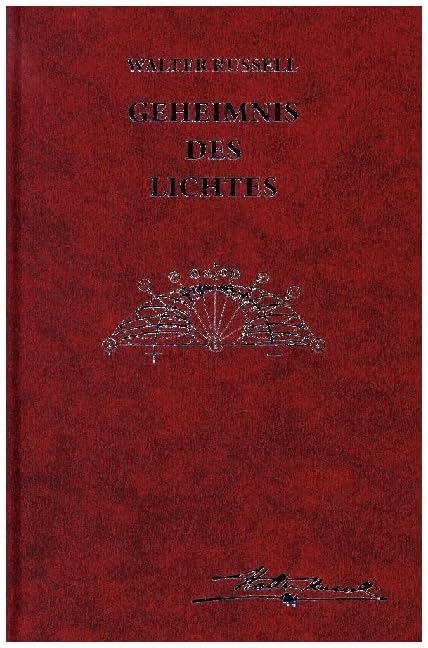 Geheimnis des Lichtes: Das universale Partnerprinzip Philosophy