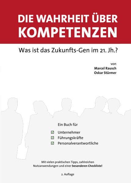 Die Wahrheit über Kompetenzen: Das Zukunfts-Gen im 21. Jahrhundert? Law