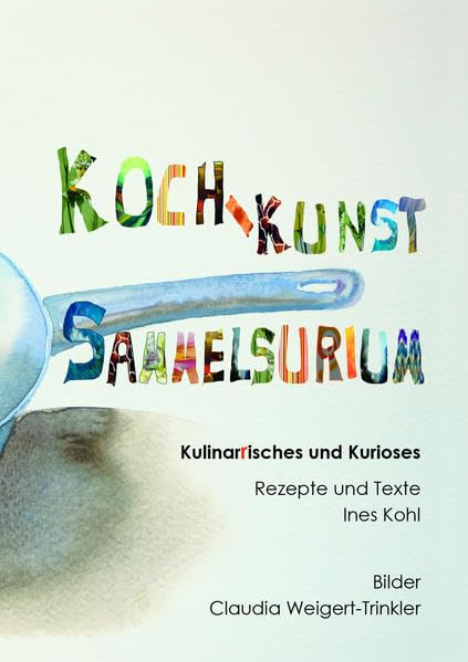 KOCH-KUNST SAMMELSURIUM: Kulinarrisches und Kurioses Arts & Music