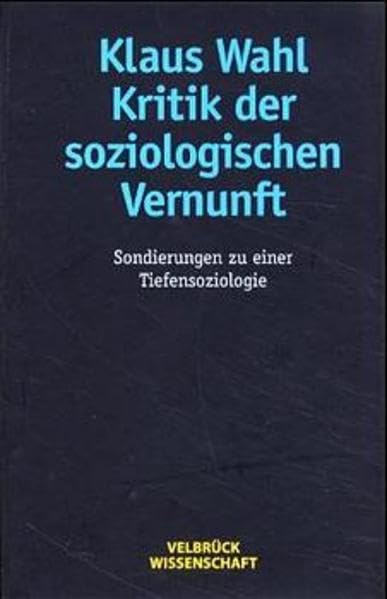 Kritik der soziologischen Vernunft: Sondierungen zu einer Tiefensoziologie Law