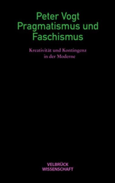 Pragmatismus und Faschismus Politics & History