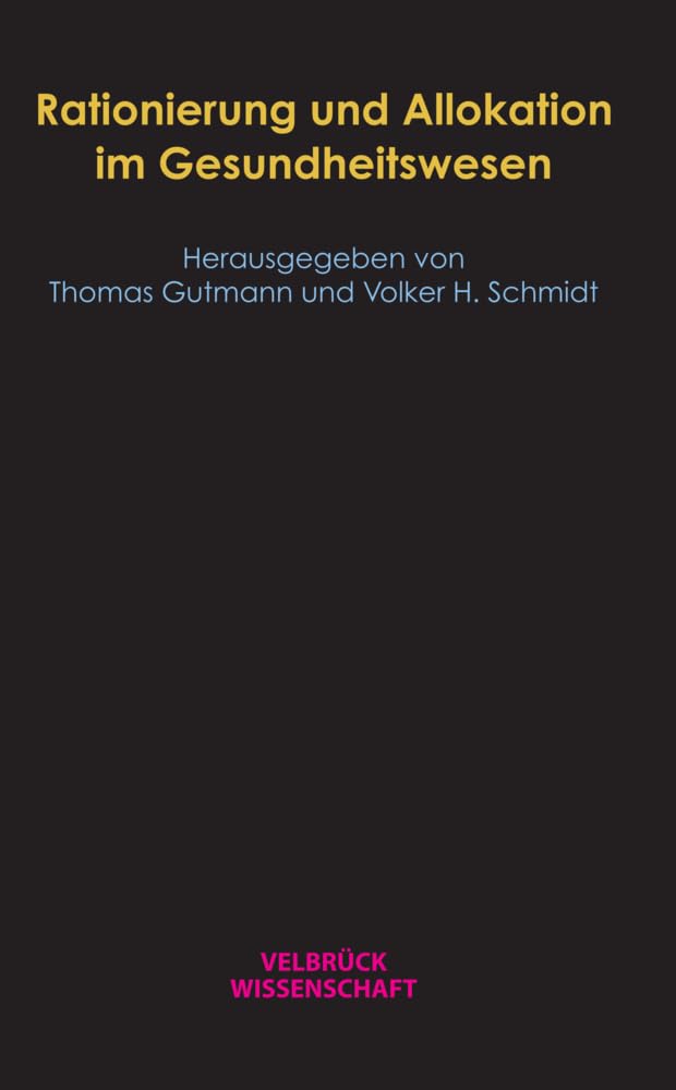 Rationierung und Allokation im Gesundheitswesen Medicine