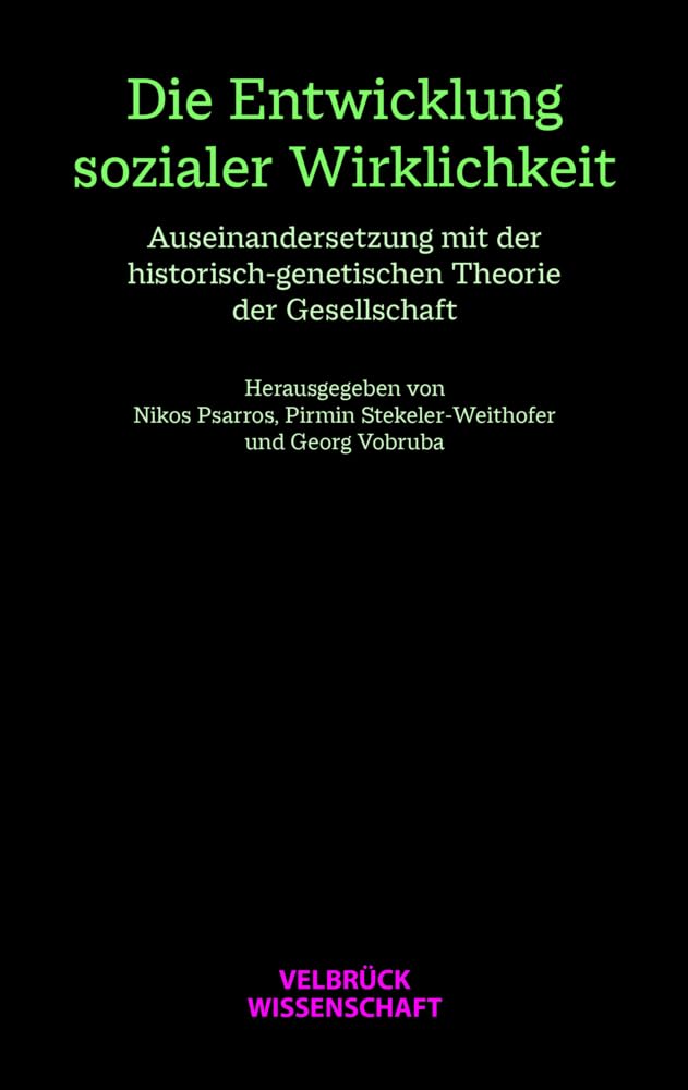 Die Entwicklung sozialer Wirklichkeit Social Sciences