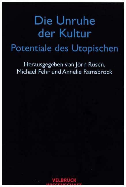 Die Unruhe der Kultur - Potentiale des Utopischen Law