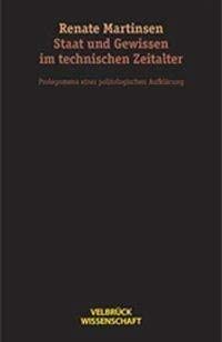 Staat und Gewissen im technischen Zeitalter. Prolegomena einer politologischen Aufklärung: Prolegomena einer politischen Aufklärung Law