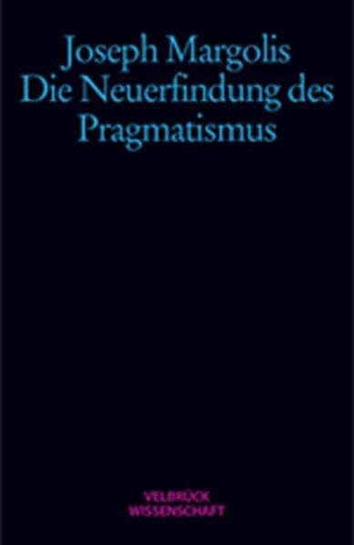 Die Neuerfindung der Pragmatismus Philosophy