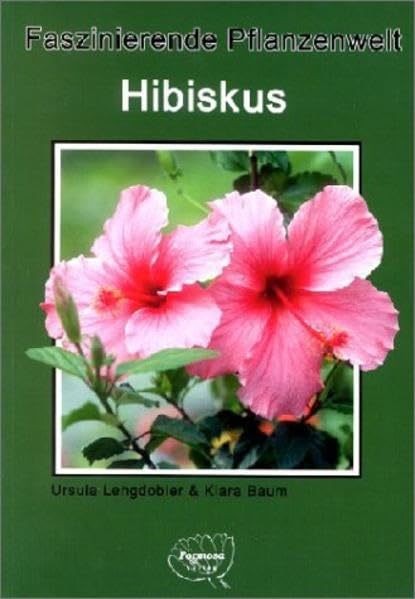 Product Image: Hibiskus: Faszinierende Pflanzenwelt