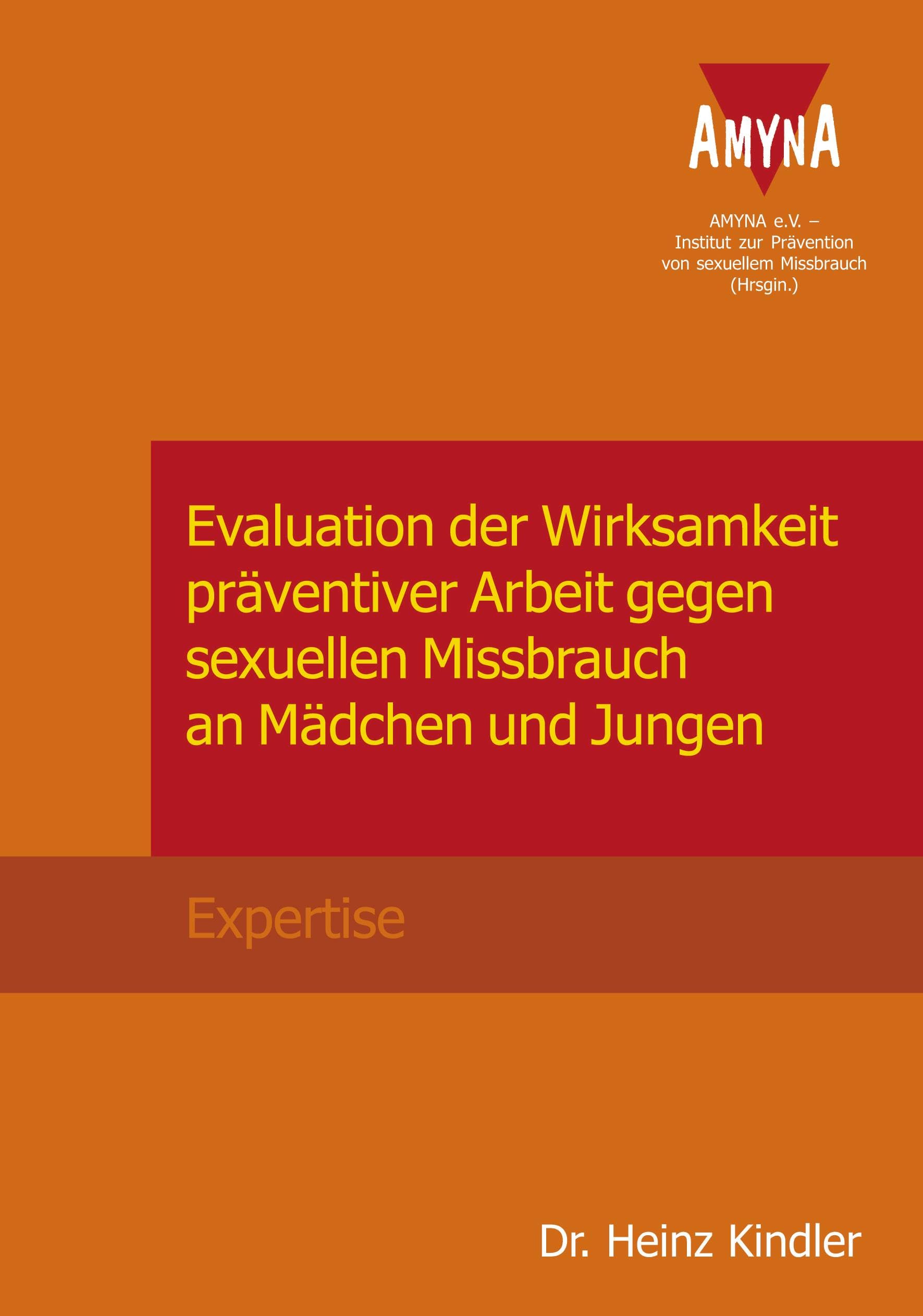 Evaluation der Wirksamkeit präventiver Arbeit gegen sexuellen Missbrauch an Mädchen und Jungen: Expertise Social Sciences