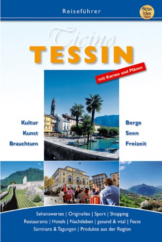 Ticino - Tessin: Tessin individuell entdecken. Übersichtskarten, Strassenkarten Panoramakarten Leisure, Home & Garden