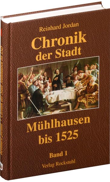 Chronik der Stadt Mühlhausen. BAND 1 (bis 1525) Social Sciences