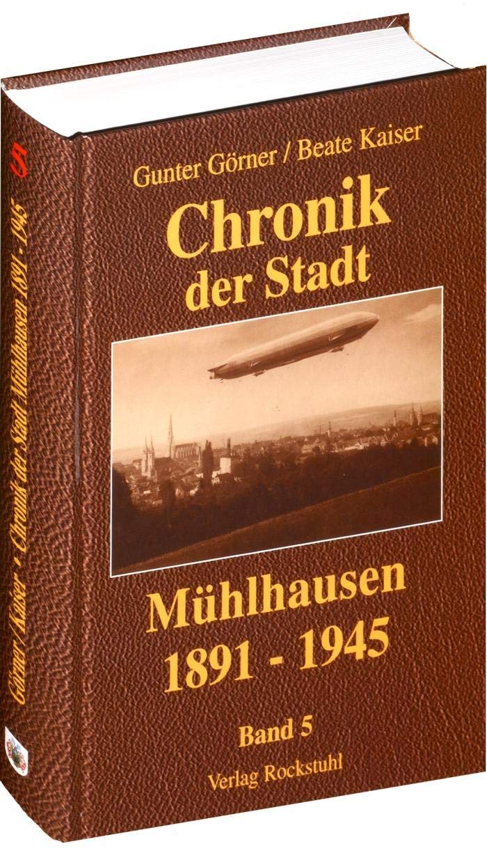 Chronik der Stadt Mühlhausen in Thüringen. Band 5 book