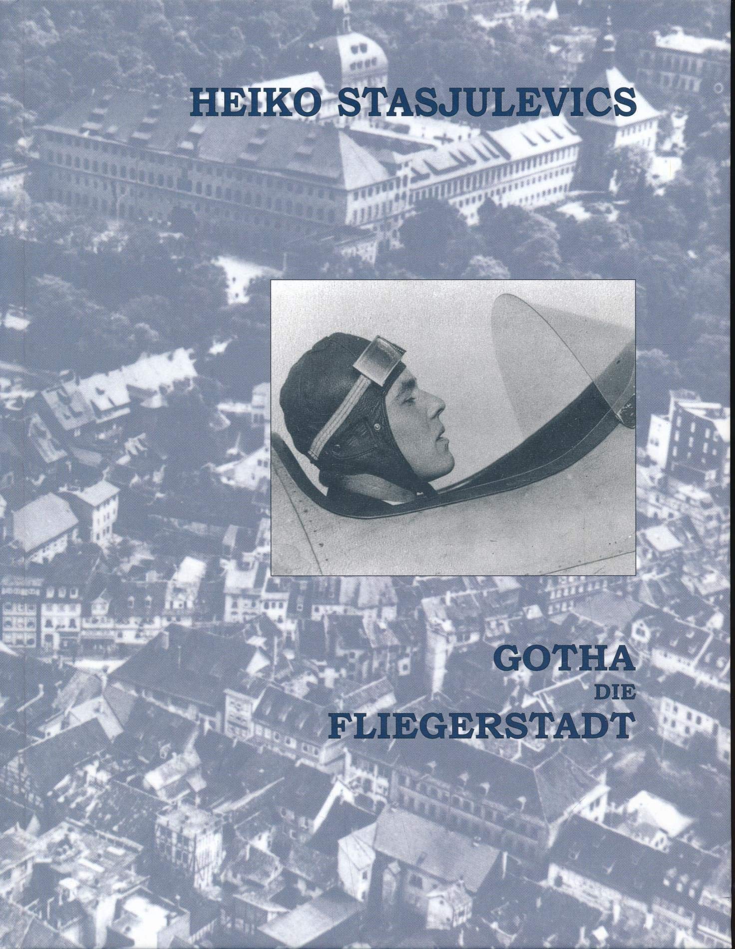 Product Image: Gotha, die Fliegerstadt 1909-1945