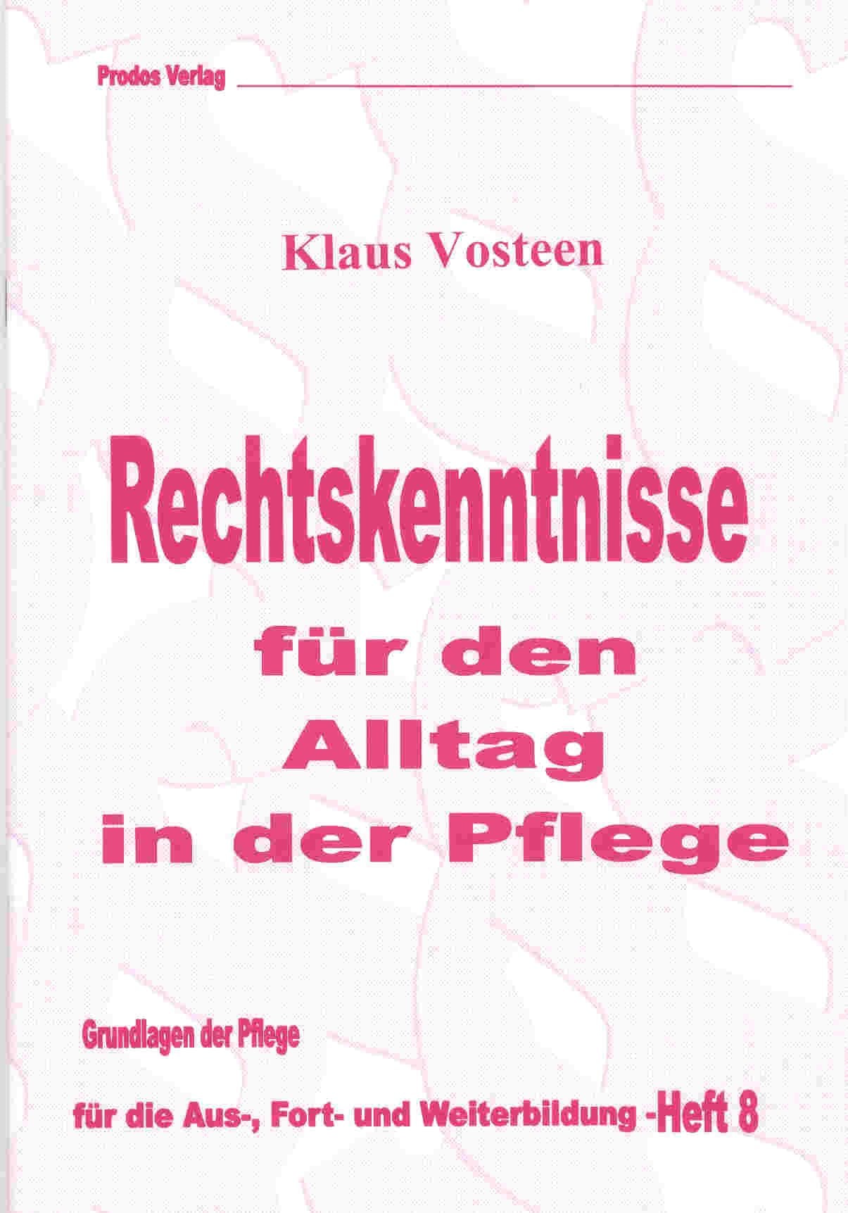 Rechtskenntnisse für den Alltag in der Pflege Books
