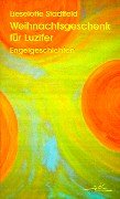 Weihnachtsgeschenk für Luzifer. Engelsgeschichten (Book on Demand) Books