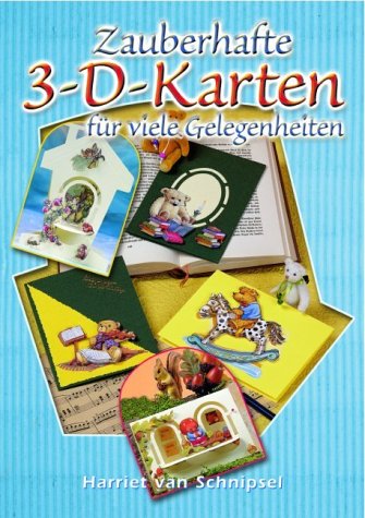 Zauberhafte 3-D-Karten: Für viele Gelegenheiten Hobbies & Crafts