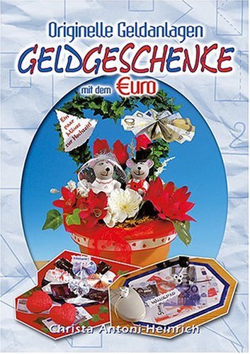 Originelle Geldanlagen: Geldgeschenke mit dem Euro Business, Finance & Career