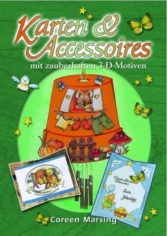 Karten & Accessoires: Mit zauberhaften 3-D-Motiven Hobbies & Crafts