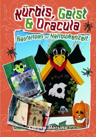 Kürbis, Geist & Dracula: Bastelspaß zur Halloweenzeit Hobbies & Crafts