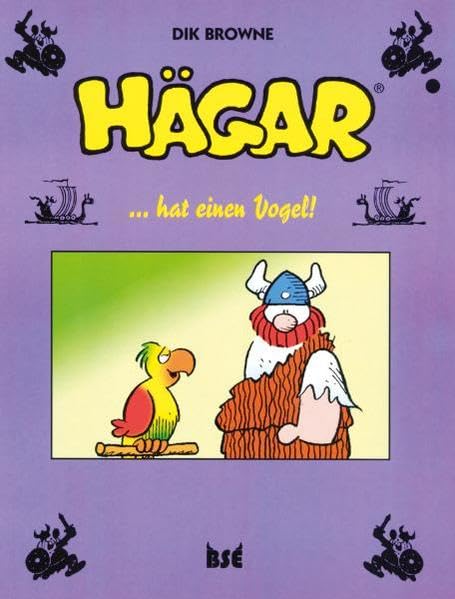 Hägar 07. Hägar hat einen Vogel Humour & Satire