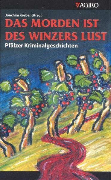 Das Morden ist des Winzers Lust Contemporary literature