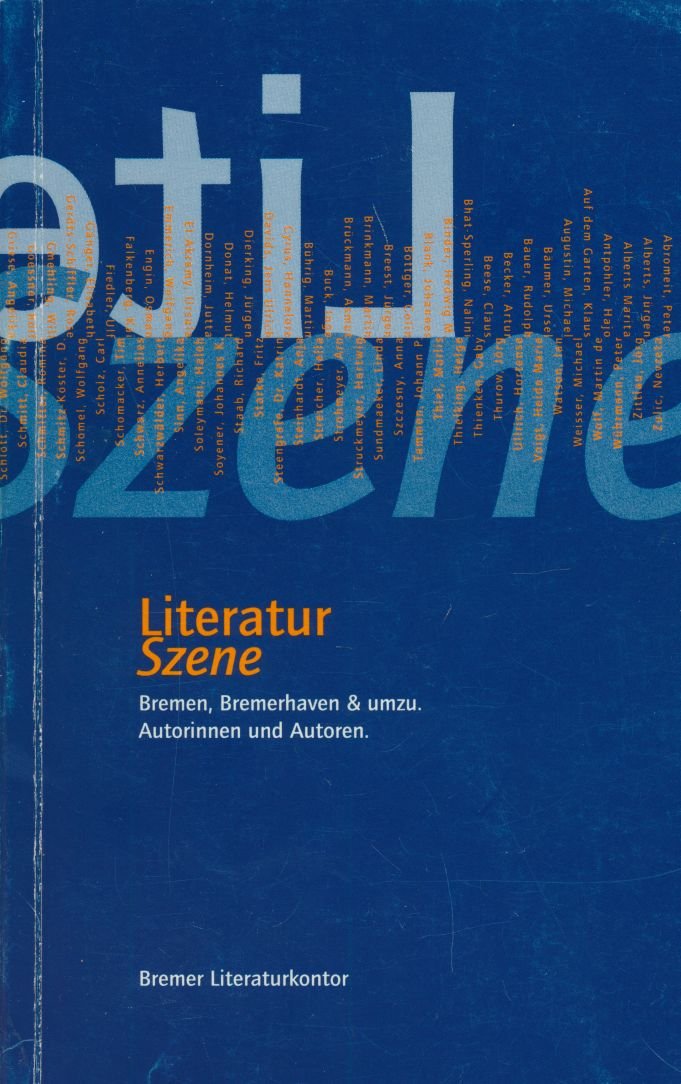 Literatur Szene: Bremen, Bremerhaven & Umzu - Autorinnen und Autoren Contemporary literature Books