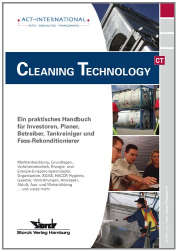 Cleaning Technology: Ein praktisches Handbuch für Investoren, Planer, Betreiber, Tankreiniger und Fass-Rekonditionierer Law