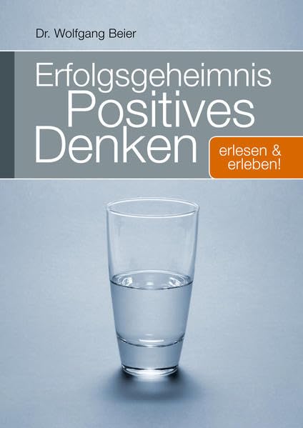 Erfolgsgeheimnis "Positives Denken" Health, Nutrition & Fitness