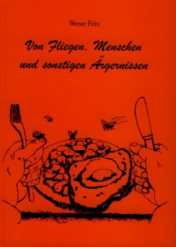 Von Fliegen, Menschen und sonstigen Ärgernissen: Satiren Contemporary literature