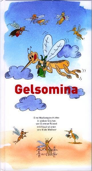Gelsomina: Eine Mückengeschichte in sieben Stichen Fiction
