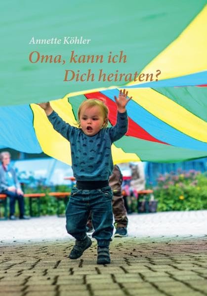 Oma, kann ich Dich heiraten Contemporary literature