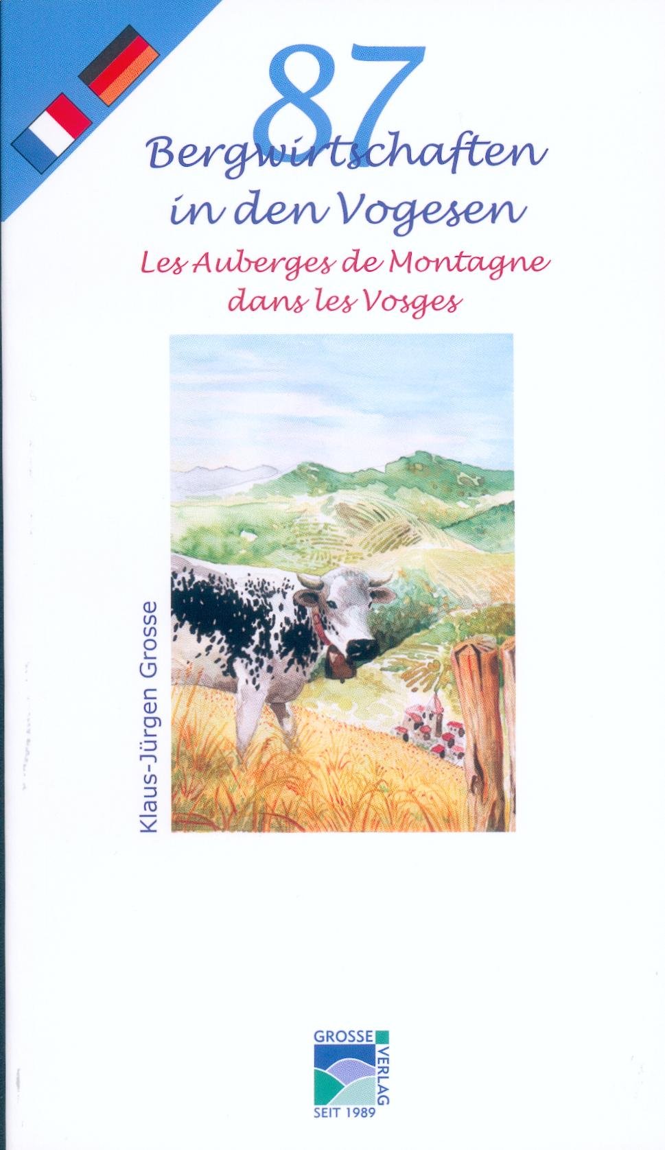 87 Bergwirtschaften in den Vogesen: 87 Les Auberges de Montagne dans les Vosges Leisure, Home & Garden