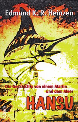 Hansu: Die Geschichte von einem Marlin und dem Meer Books