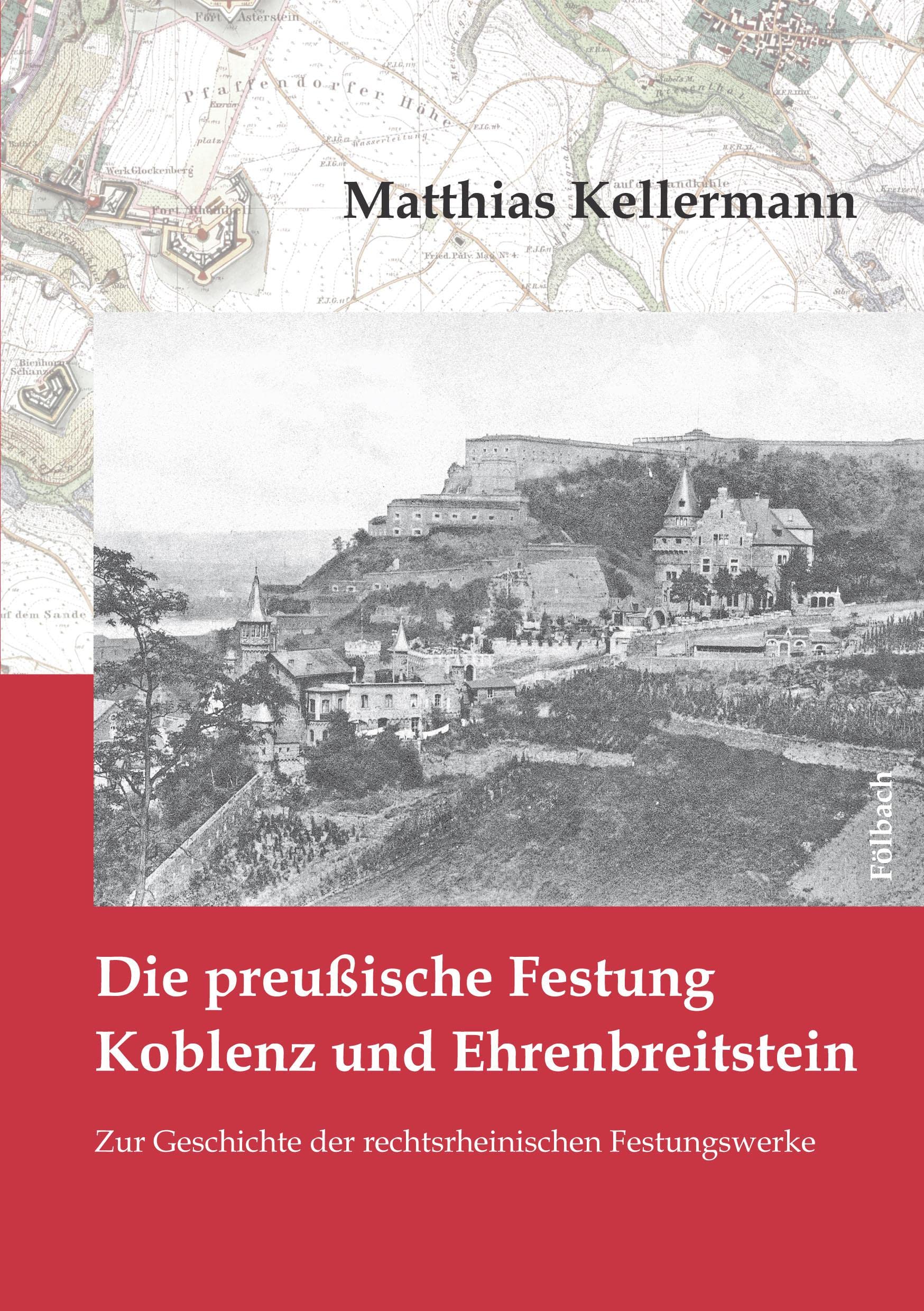 Die preußische Festung Koblenz und Ehrenbreitstein book