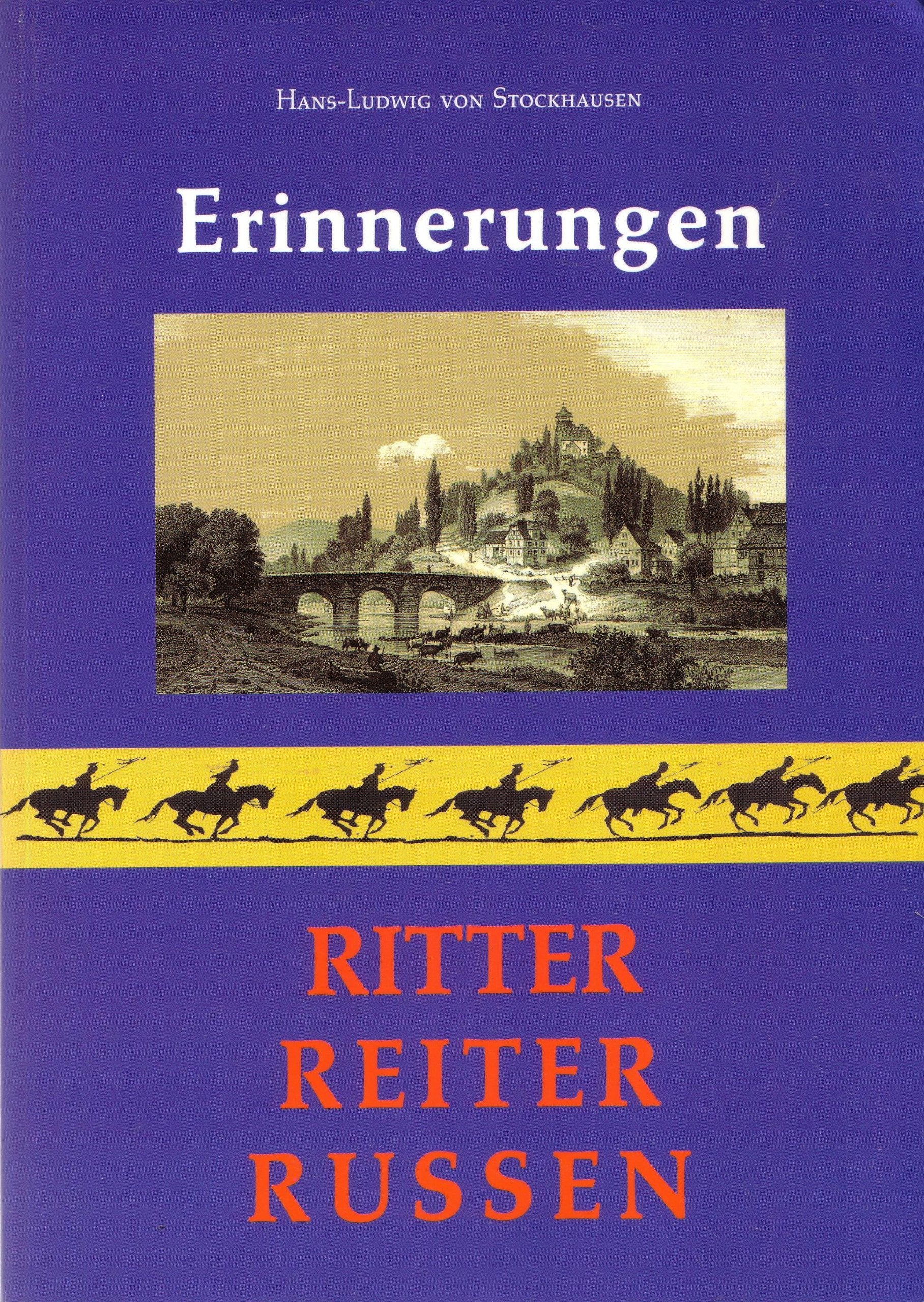 Erinnerungen 1: Ritter, Reiter Russen Memories