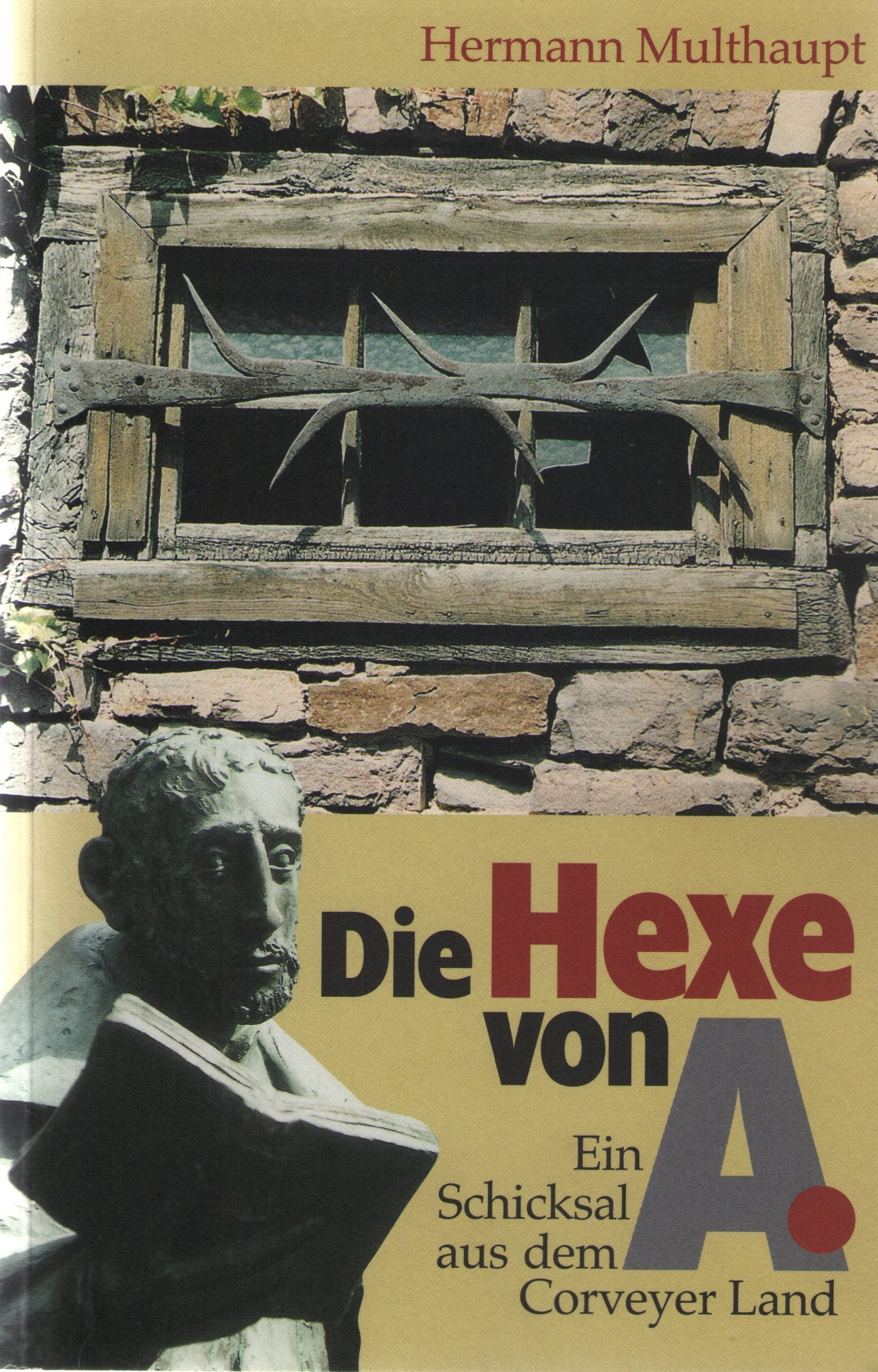 Die Hexe von A. Ein Schicksal aus dem Corveyer Land Books