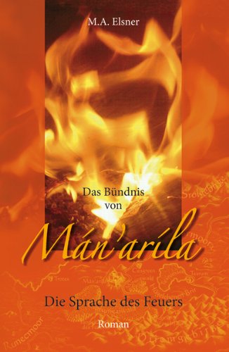 Das Bündnis von Mán'aríla: Die Sprache des Feuers Contemporary literature