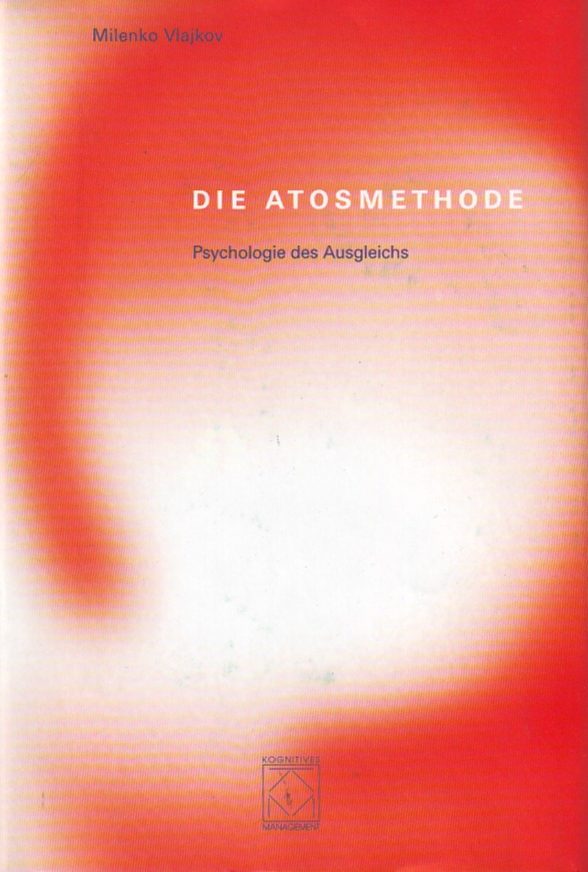 Die Atosmethode - Psychologie des Ausgleichs Books