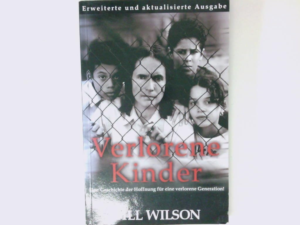 Verlorene Kinder: Eine Geschichte der Hoffnung für eine verlorene Generation Social Sciences